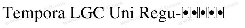 Tempora LGC Uni Regu字体转换